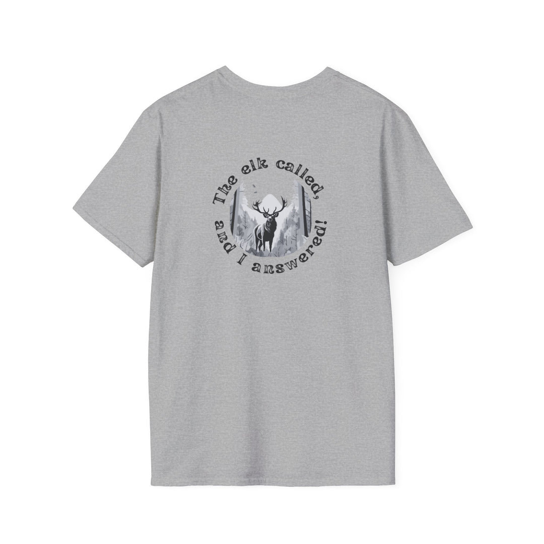 "The Elk Called and I Answered" T-Shirt