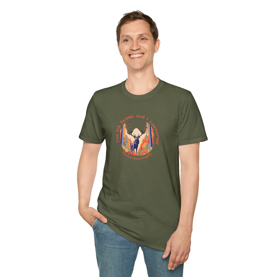 "The Elk Called, and I Answered" - T-Shirt