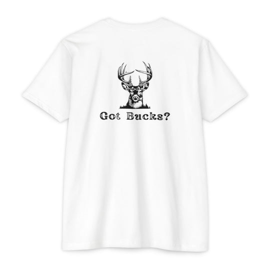"Got Bucks?" T-Shirt