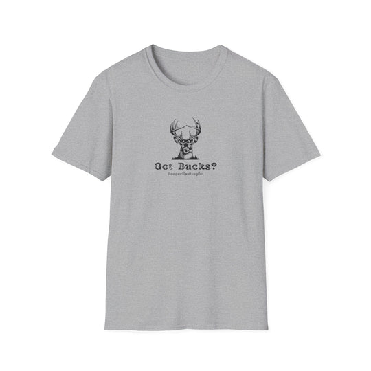 Got Bucks? Unisex Softstyle T-Shirt for Hunting Enthusiasts