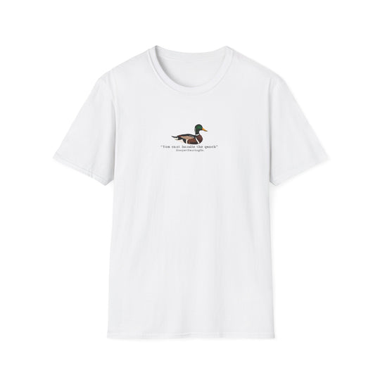 Funny Duck Quote Unisex Softstyle T-Shirt - Perfect Gift for Nature Lovers