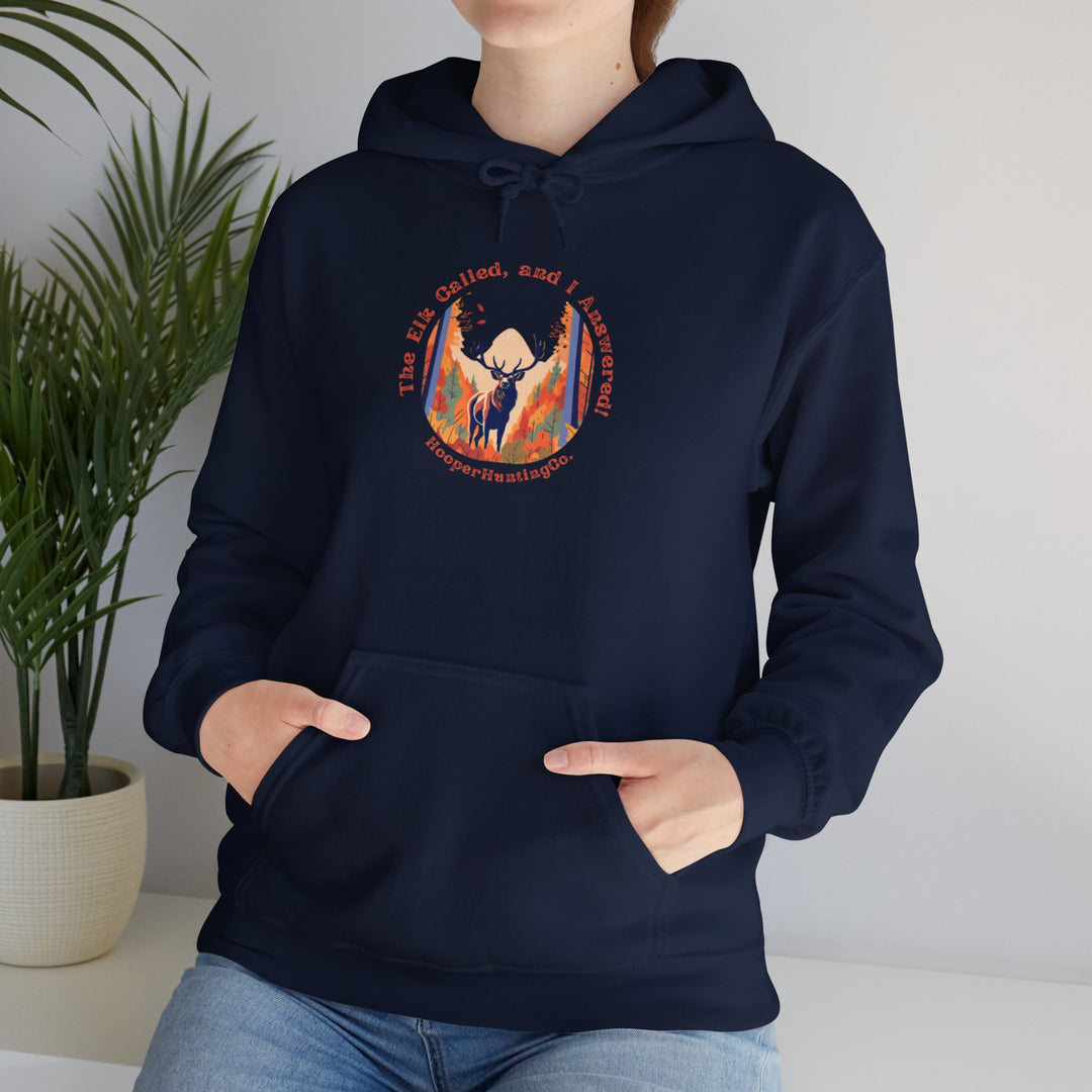 Inspirational Unisex Heavy Blend™ Hooded Sweatshirt – "The Elk, called, and I answered" Design