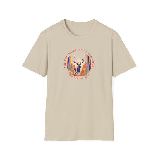 Nature-Inspired Unisex Softstyle T-Shirt - "The Elk Called, and I Answered" Graphic Tee