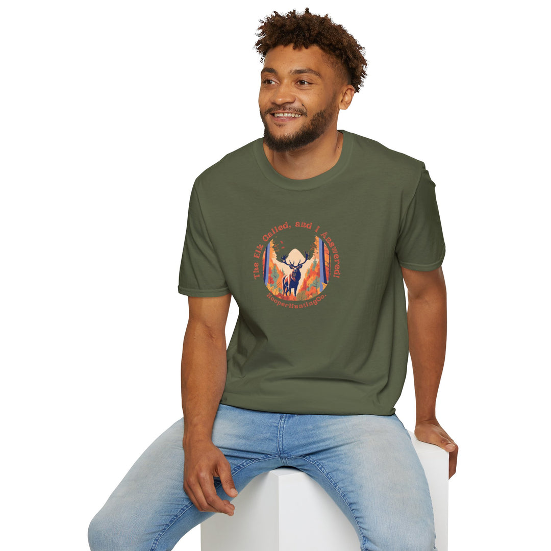 "The Elk Called, and I Answered" - T-Shirt